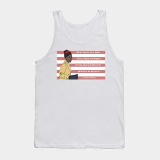 History Quote: "Being American is more than a pride we inherit" Tank Top